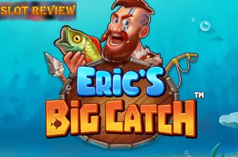 Erics Big Catch Slot Review